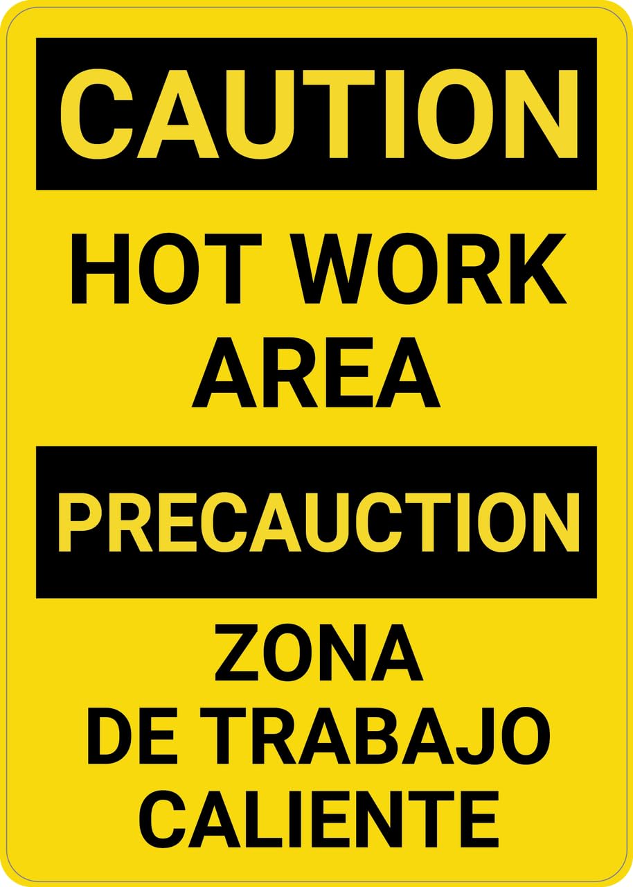 Kwqdozf As Pic 01 8X12 Inch Caution: Hot Work Area Bilingual (Spanish) - Wall Sign Bilingual