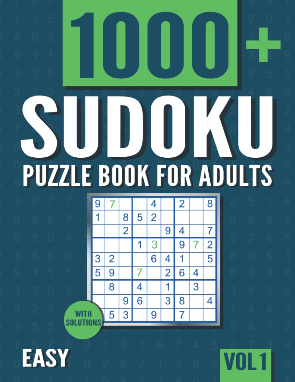Sudoku Puzzle Book for Adults: 1000+ Easy Sudoku Puzzles with Solutions - Vol. 1