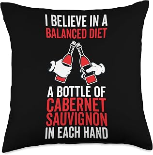 Funny Cabernet Sauvignon Gift for Men & Women Balanced Diet Cabernet Sauvignon Lover-Drinking Funny Wine Throw Pillow, 18x18, Multicolor