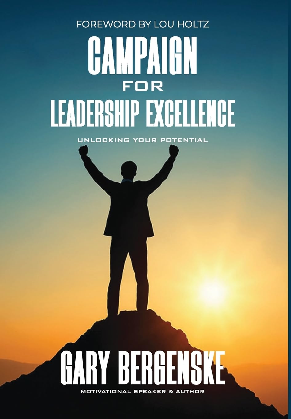 Campaign For Leadership Excellence: Unlocking Your Potential