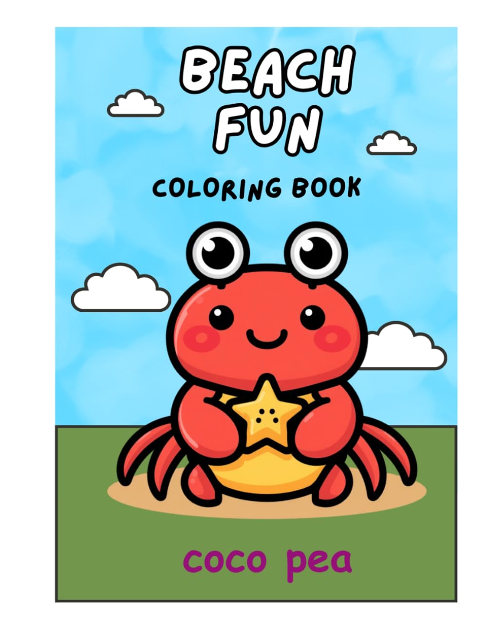 Kids Coloring Book for age 3-6 : Beach fun for toddlers & kids: Cute Ocean Animals and Beach Theme Coloring Pages for Kids, Toddlers, and Preschoolers