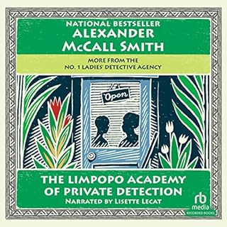 The Limpopo Academy of Private Detection Audiobook By Alexander McCall Smith cover art