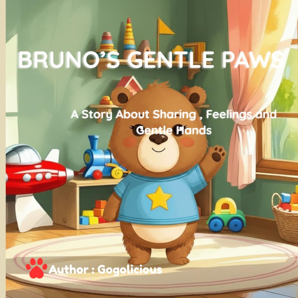 BRUNO'S GENTLE PAWS: A story about sharing, feelings, and kind hands