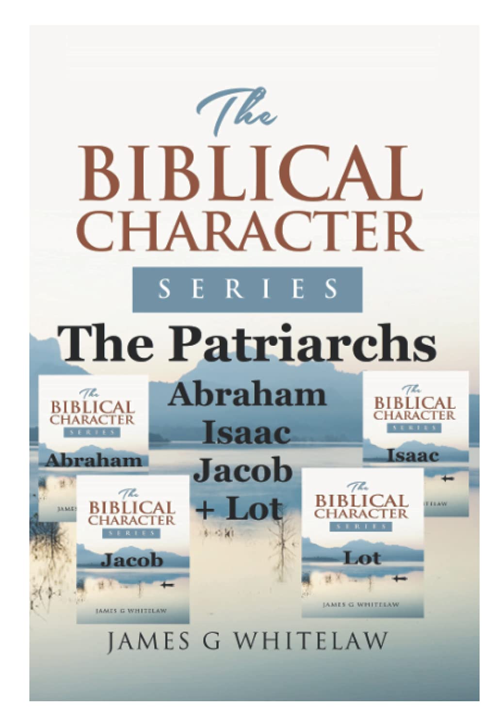 The Patriarchs: Abraham, Isaac & Jacob + Free Book