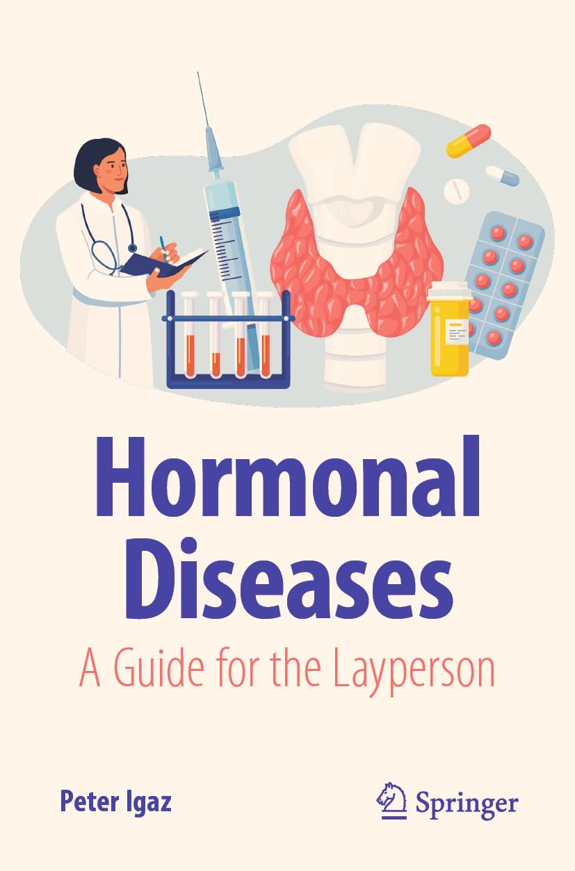 Hormonal Diseases: A Guide for the Layperson (Copernicus Books)