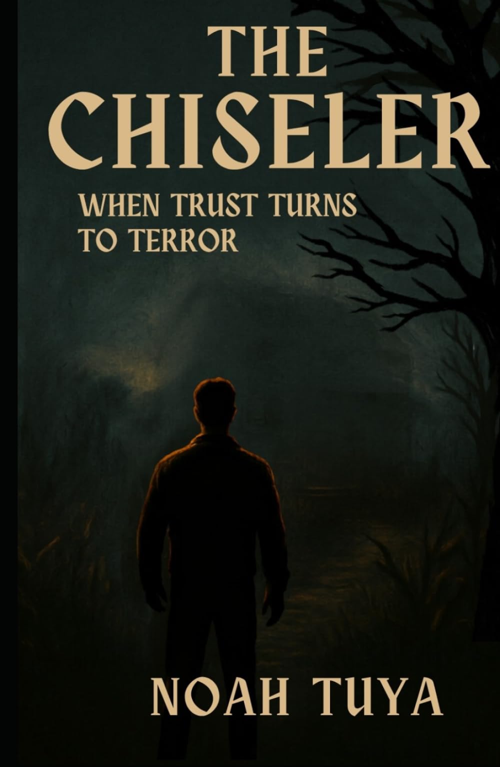 The Chiseler: When Trust Turns to Terror