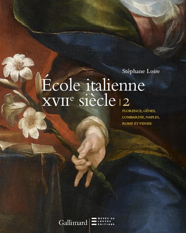 Peintures italiennes du XVIIe siècle Louvre livre Rome Venise