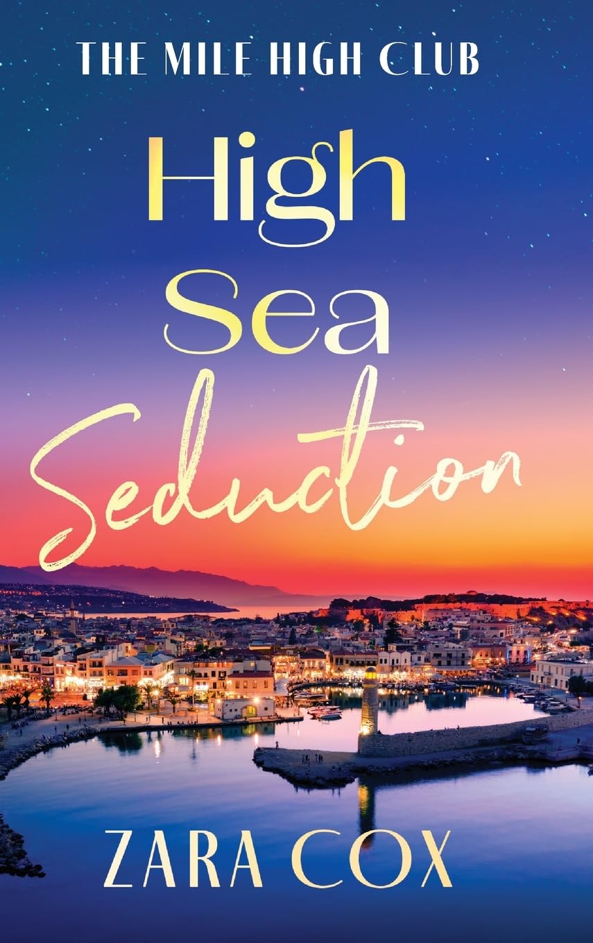 High Sea Seduction: An addictive, deliciously spicy romance by Zara Cox (The Mile High Club, 5)