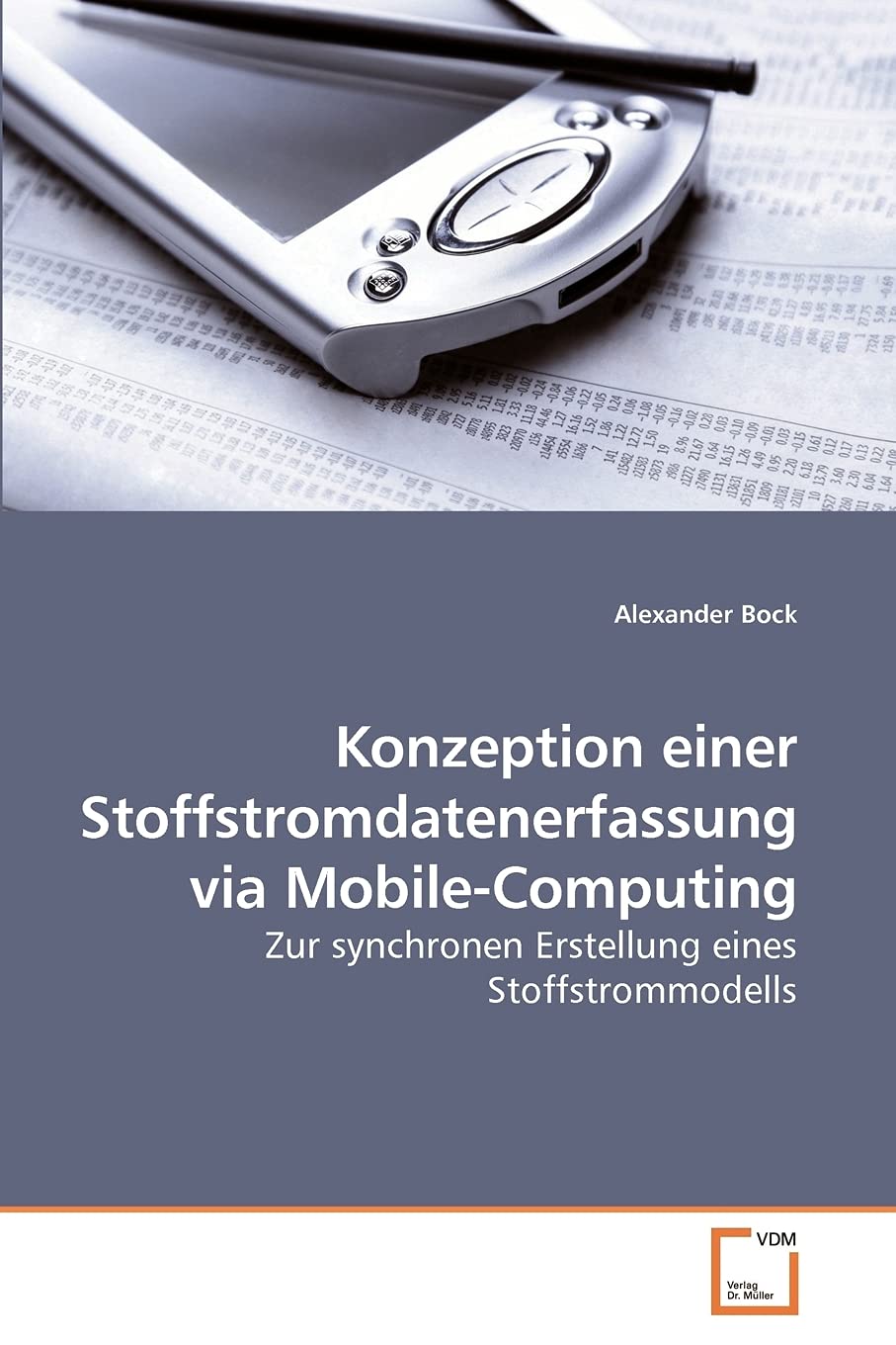 Konzeption einer Stoffstromdatenerfassung via Mobile-Computing: Zur synchronen Erstellung eines Stoffstrommodells