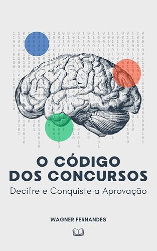 O Código dos Concursos: Decifre e Conquiste a Aprovação