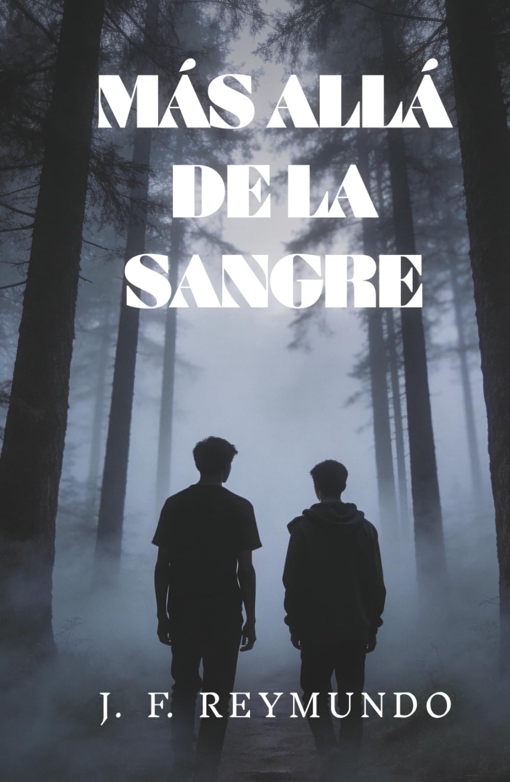 MÁS ALLÁ DE LA SANGRE