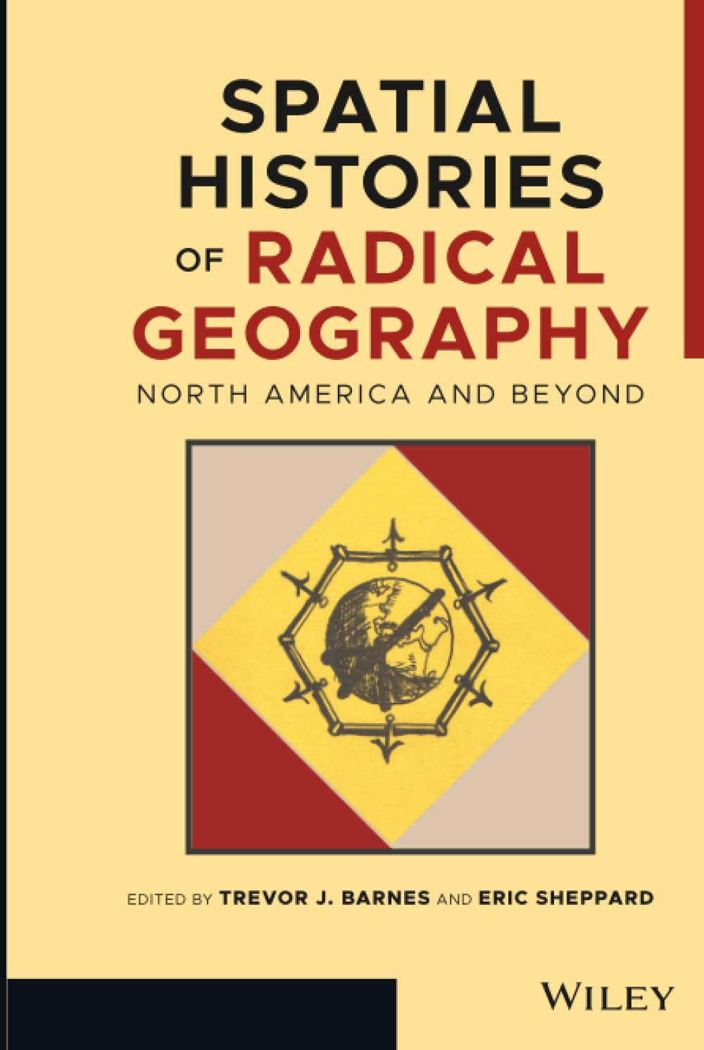 Spatial Histories of Radical Geography: North America and Beyond (Antipode Book Series)