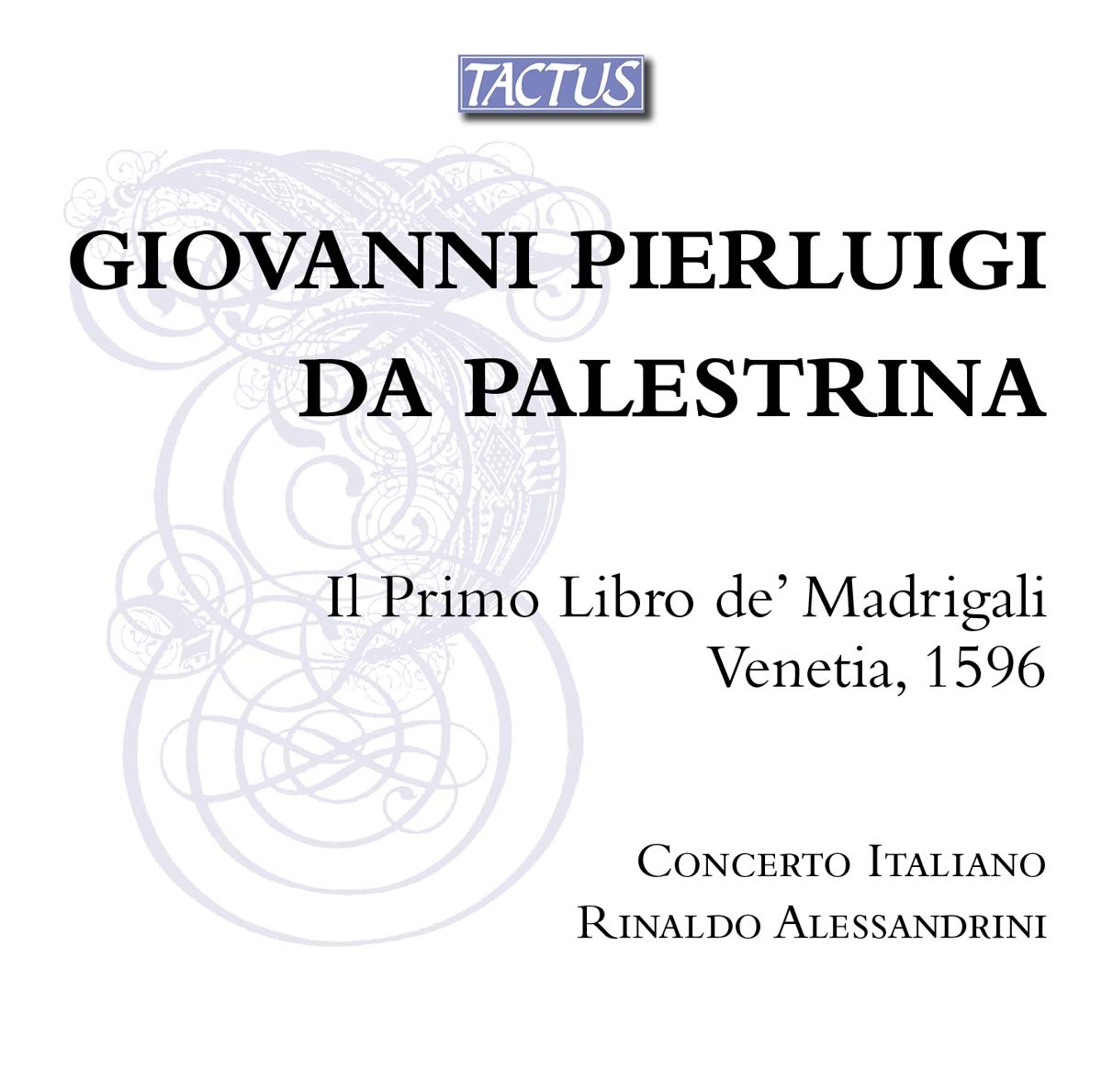 Ensemble Concerto Italiano - Palestrina: Madrigals for 4 Voices