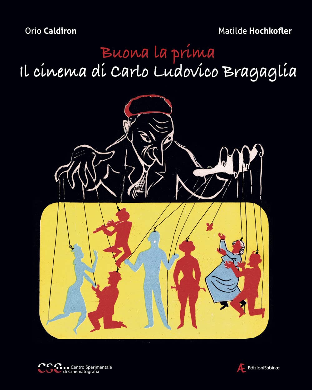 Buona La Prima, Il Cinema Di Carlo Ludovico Bragaglia - 4