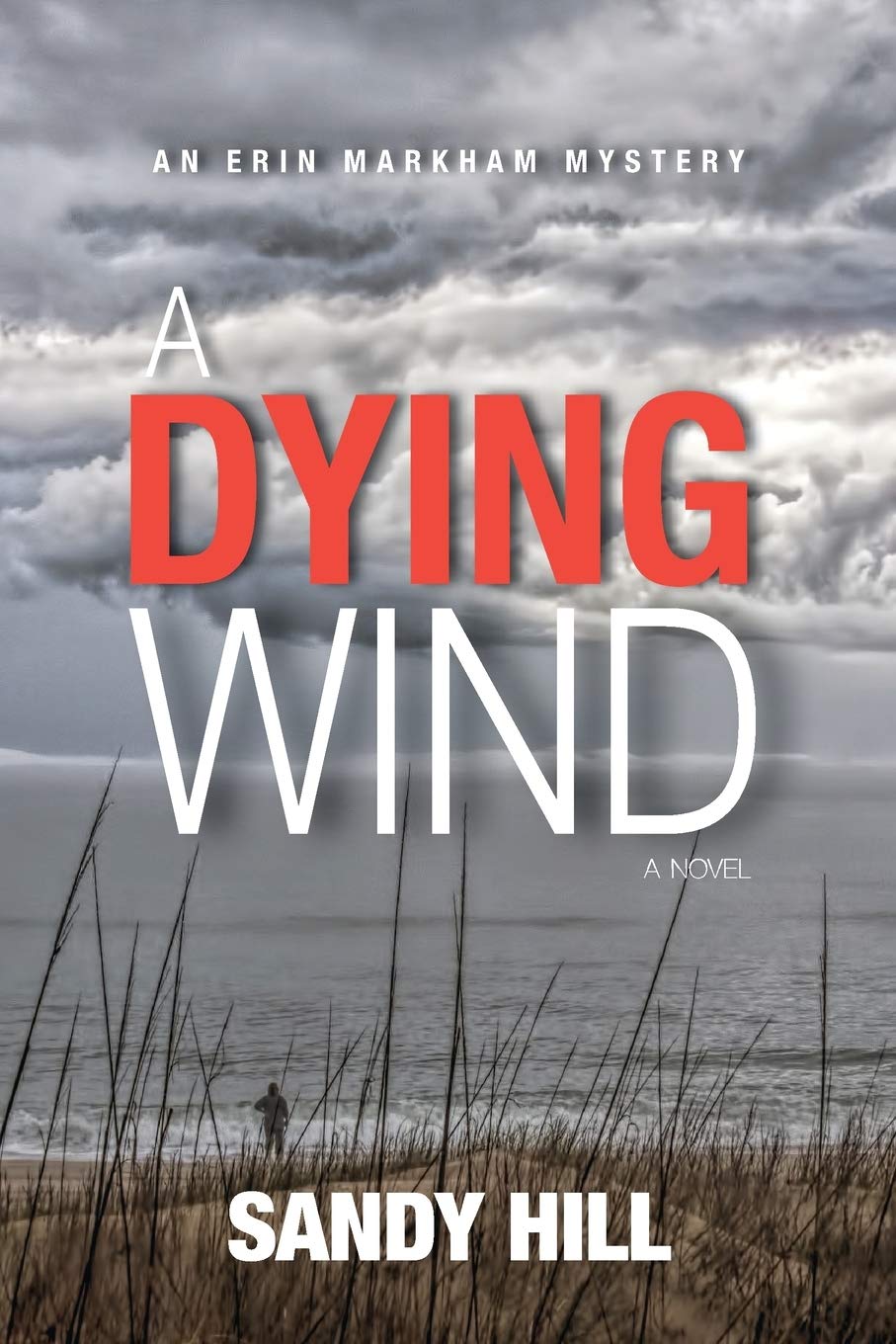 A Dying Wind (An Erin Markham Mystery Book 3)