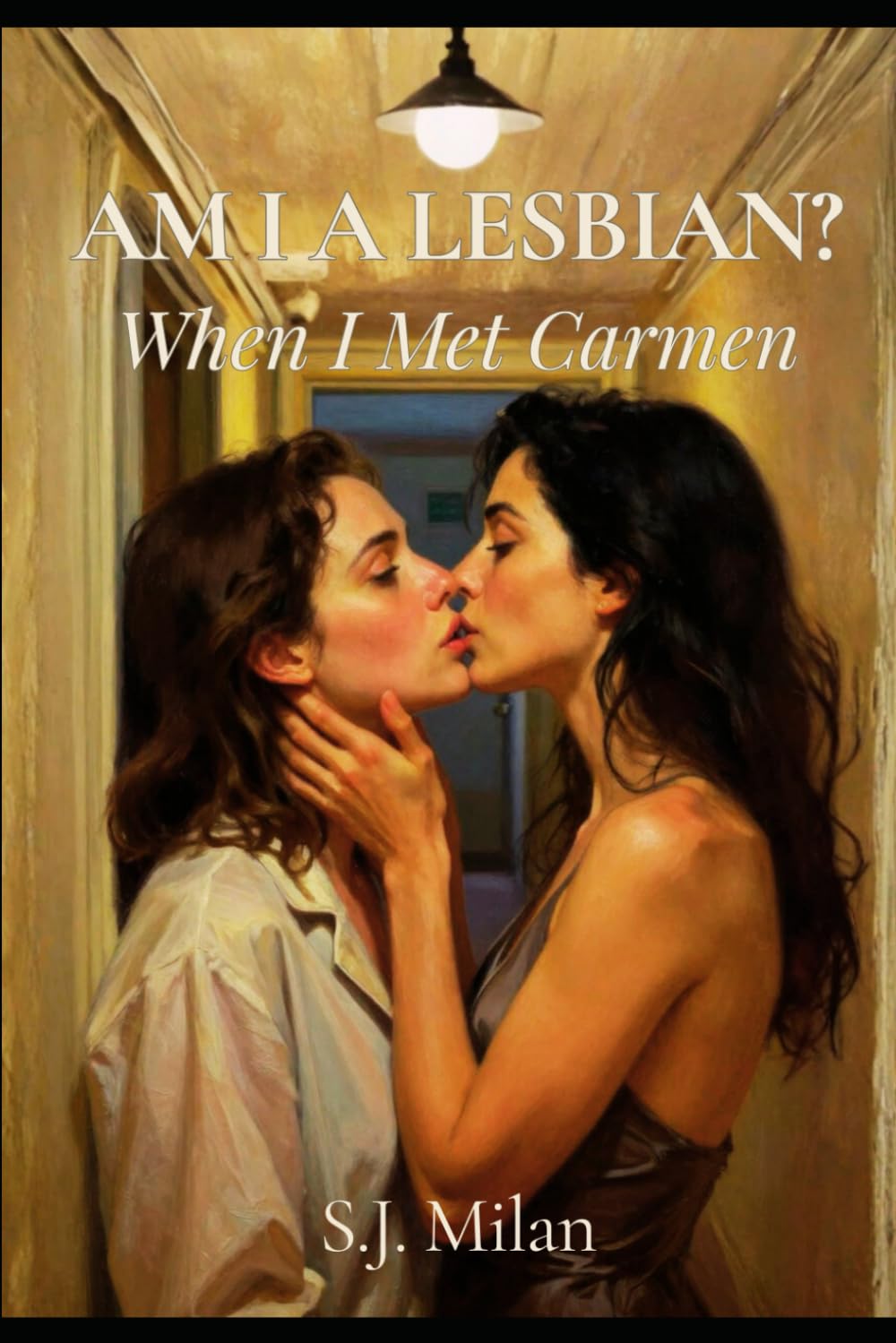 AM I A LESBIAN?: When I Met Carmen (Sapphic Confessionals – First-Time Lesbian Romance)
