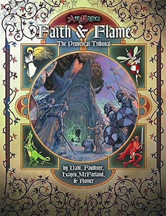 Faith & Flame (Ars Magica) : Erik Dahl, Mark Faulkner, Lachie Hayes