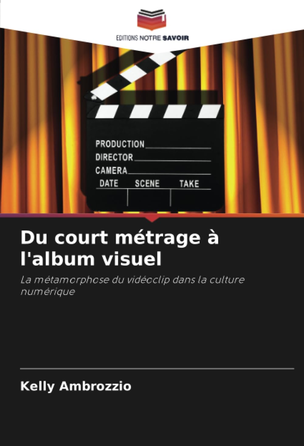 Le vidéoclip dans la culture numérique : l'ouvrage pour réussir vos études