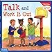 Talk and Work It Out (Learning to Get Along) (Learning to Get Along®)