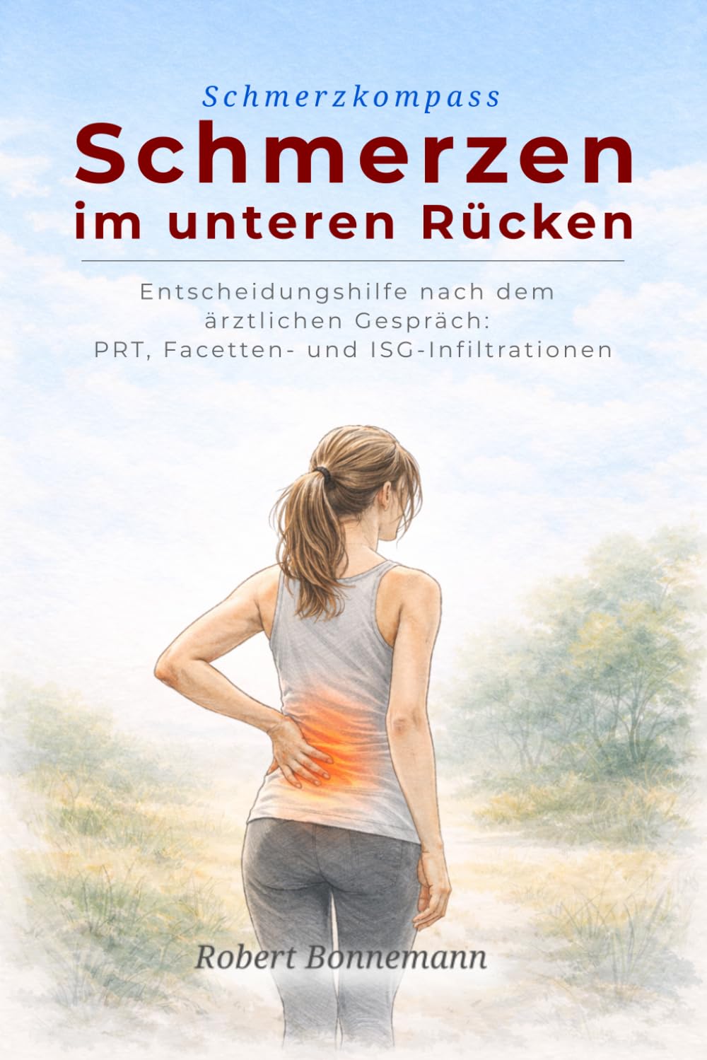 Schmerzen im unteren Rücken: Einordnung, Orientierung und nächste Schritte nach dem ärztlichen Gespräch (Schmerzkompass – Orientierung bei anhaltenden Schmerzen)