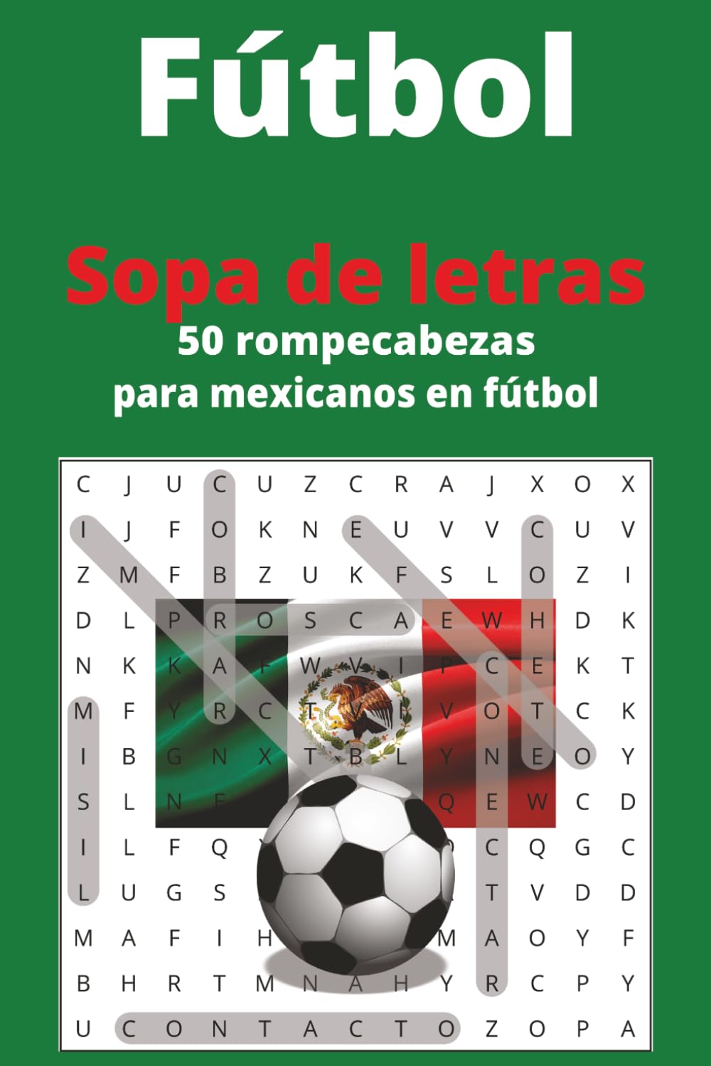 Fútbol - Sopa de letras - 50 rompecabezas para mexicanos en fútbol