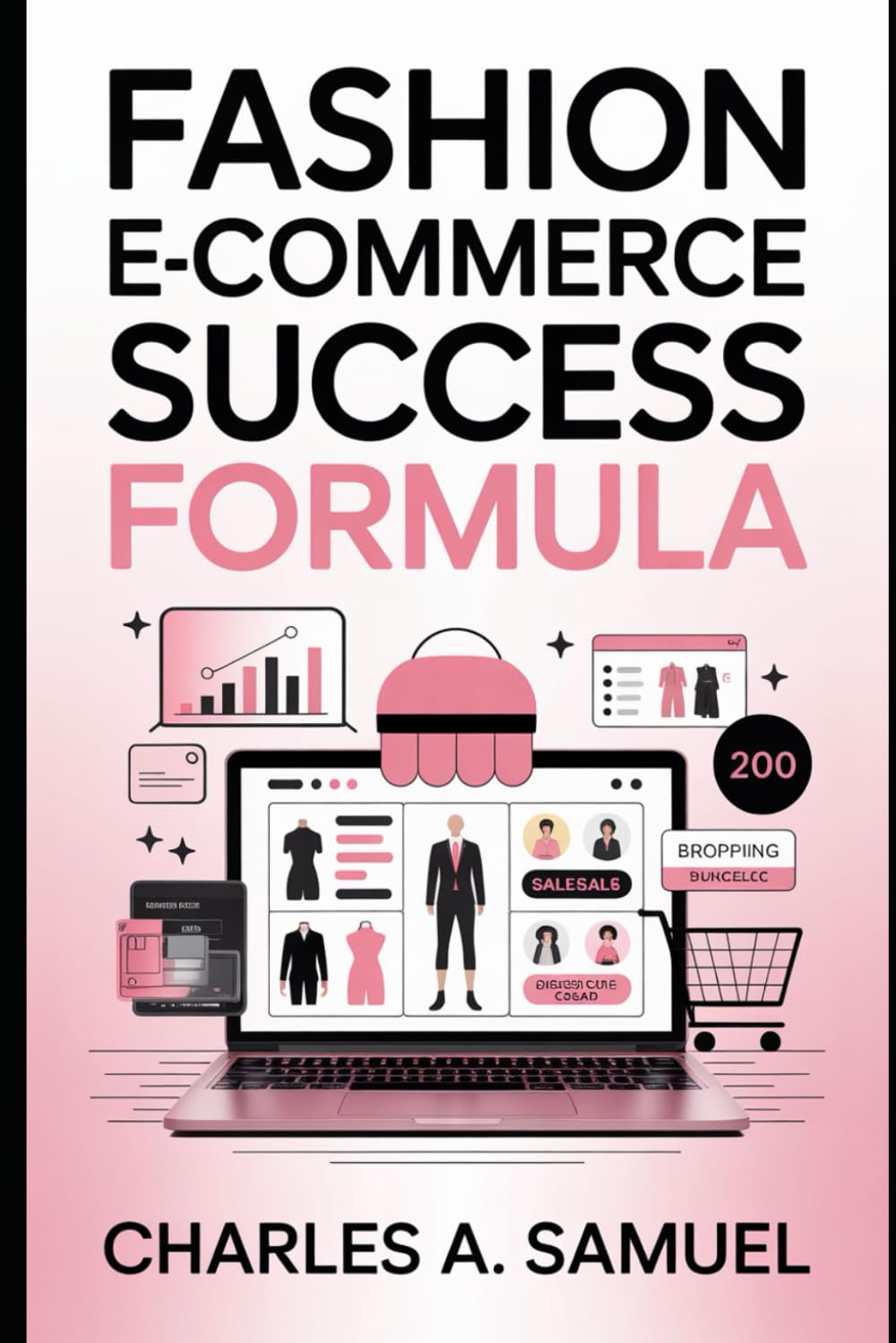 FASHION E-COMMERCE SUCCESS FORMULA