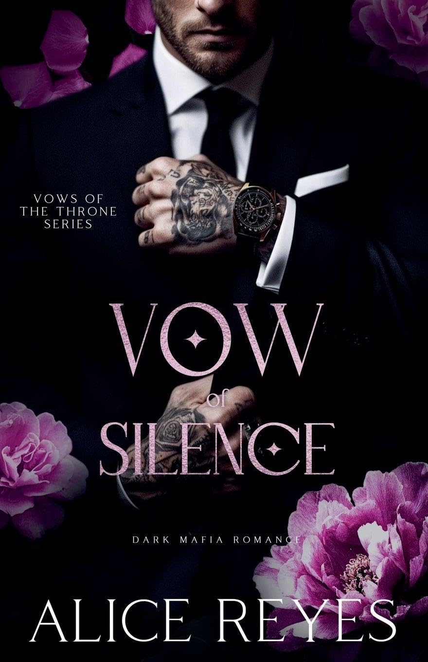 Vow of Silence: Dark Mafia Romance: 1 (Vows of the Throne)