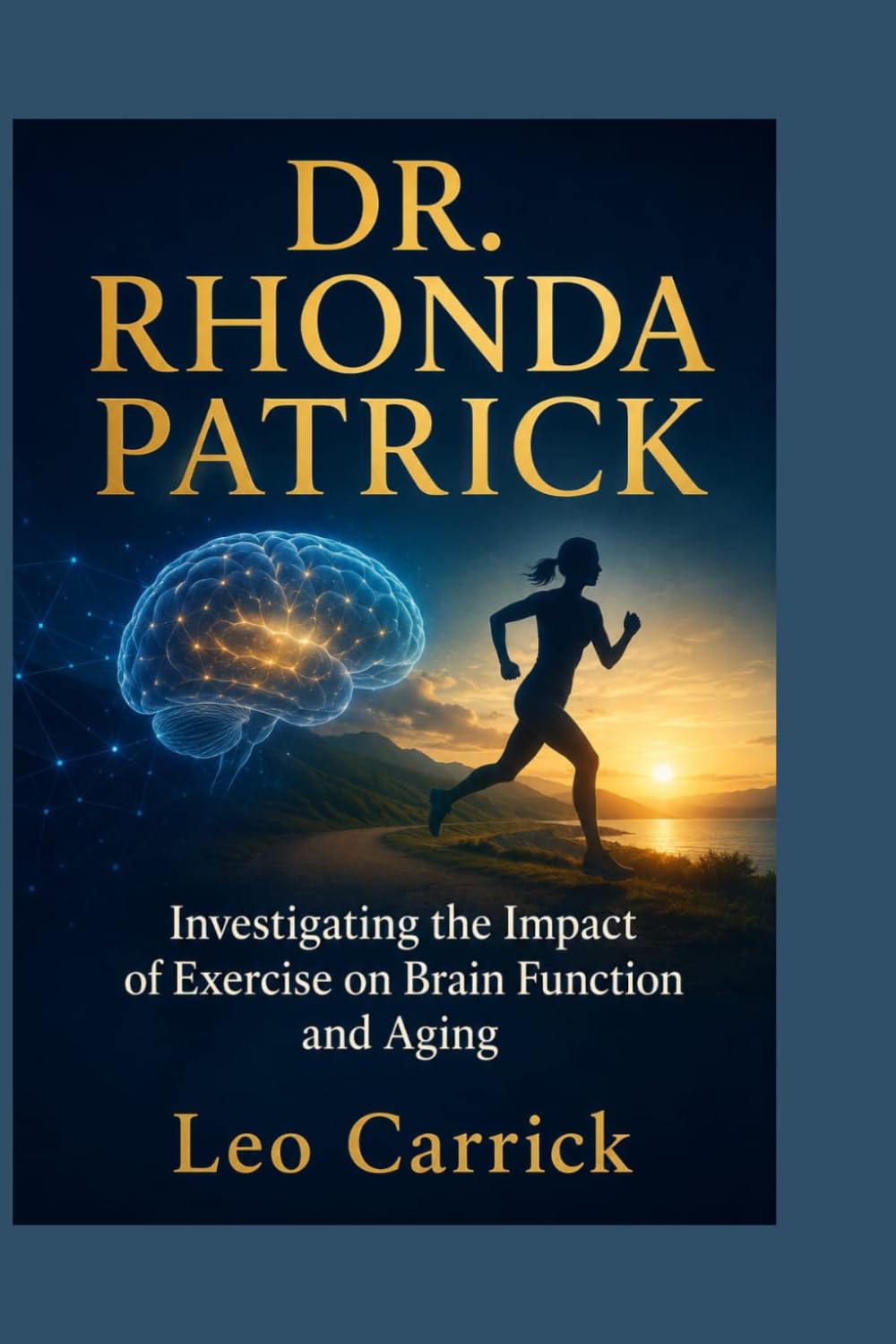DR. RHONDA PATRICK: Investigating the Impact of Exercise on Brain Function and Aging