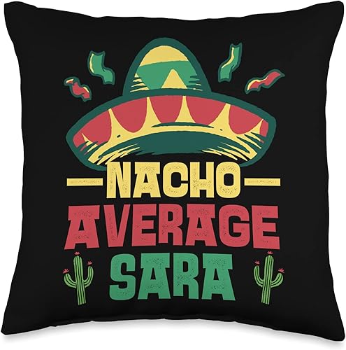Not Your Ordinary Name. Nacho Promedio Sara - Almohada de 16 x 16 pulgadas, multicolor