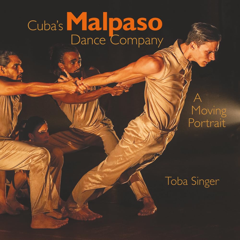 Cuba's Malpaso Dance Company: A Moving Portrait