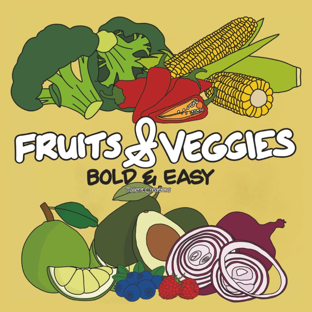 FRUITS & VEGGIES: Bold and Easy Alcohol Marker Coloring (FAMILY COLORING BOOKS)