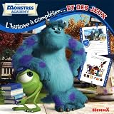 MONSTRES ACADEMY L'HISTOIRE A COMPLETER... ET DES JEUX: Lis et complète l'histoire - Valérie Videau 