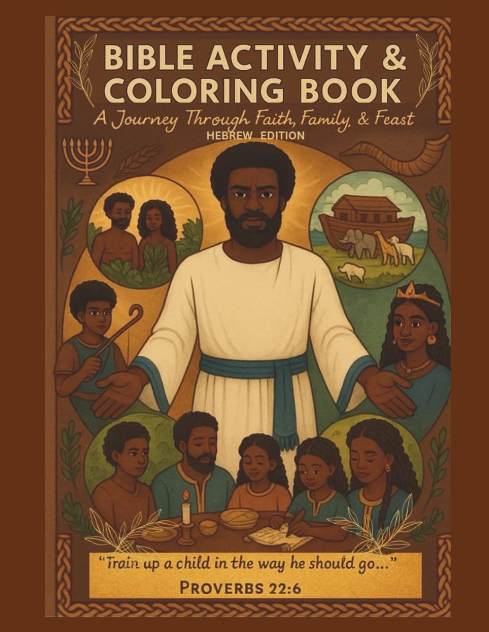 Bible Activity and Coloring Book: A Journey Through Faith, Family, & Feast - Hebrew Edition-