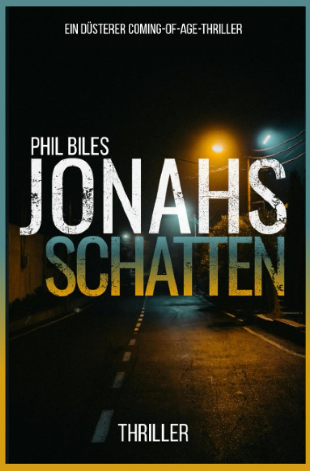 Jonahs Schatten: Ein düsterer Coming-of-Age-Thriller