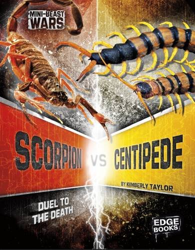 Scorpion Vs Centipede (Edge Books: Mini-Beast Wars)