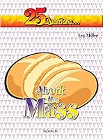 25 Questions About the Mass 2896462198 Book Cover