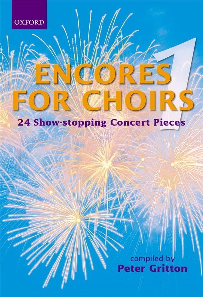 Encores for Choirs 1: Vocal score (Lighter Choral Repertoire)