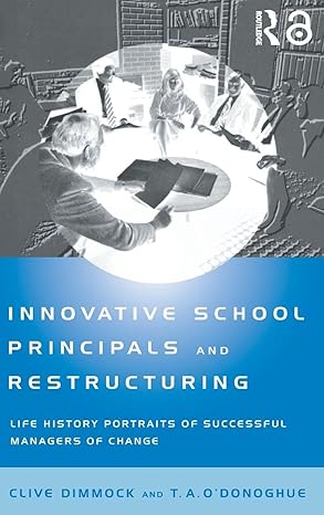 Innovative School Principals and Restructuring: Life History Portraits of Successful Managers of Change book cover