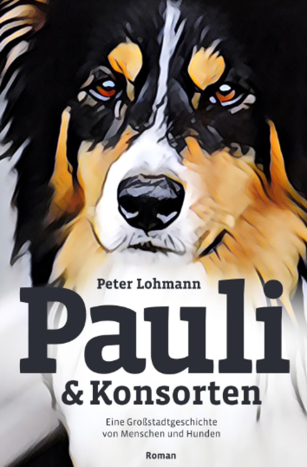 Pauli & Konsorten – Eine Großstadtgeschichte von Menschen und Hunden