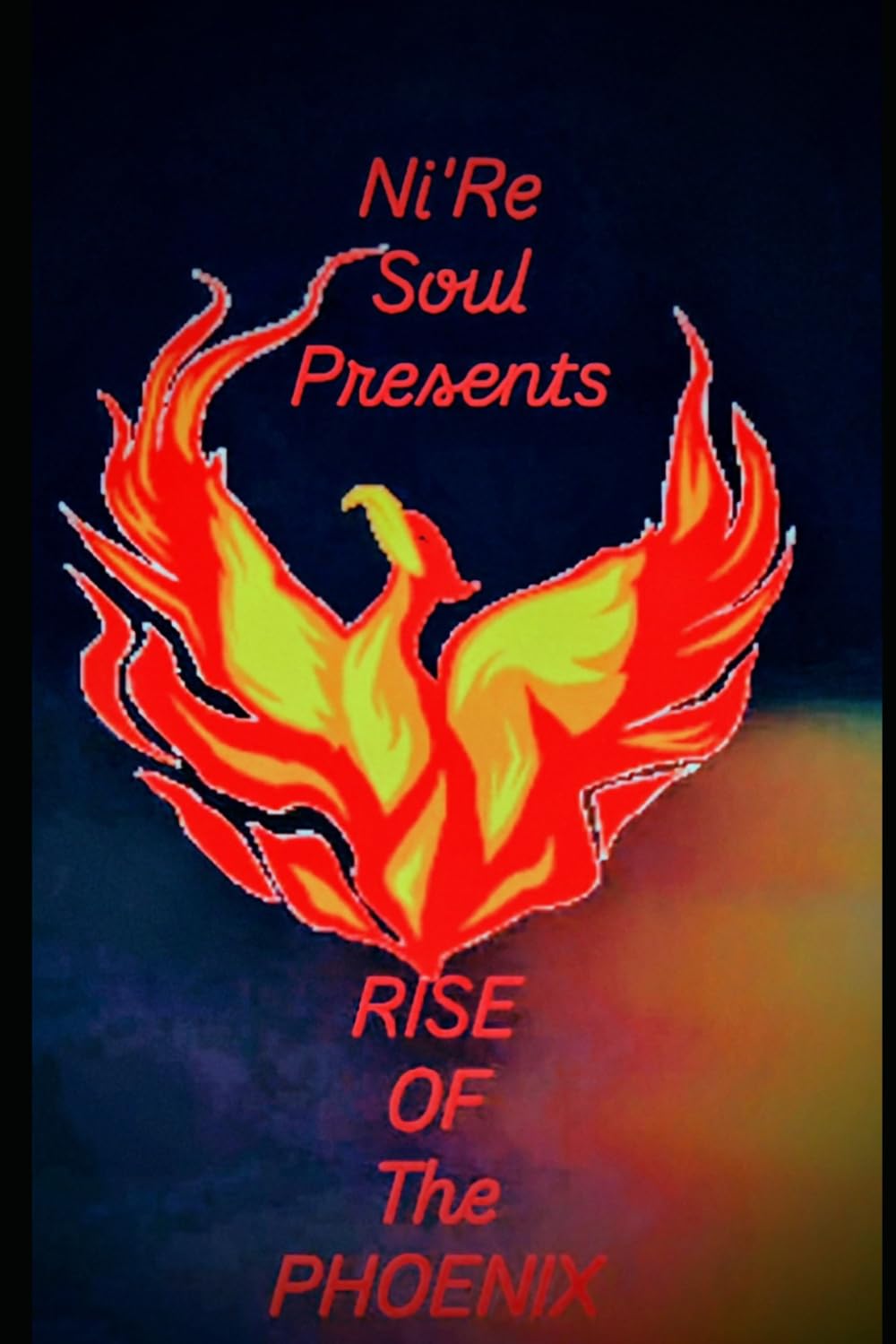 Ni'Re Soul Presents Rise of the Phoenix