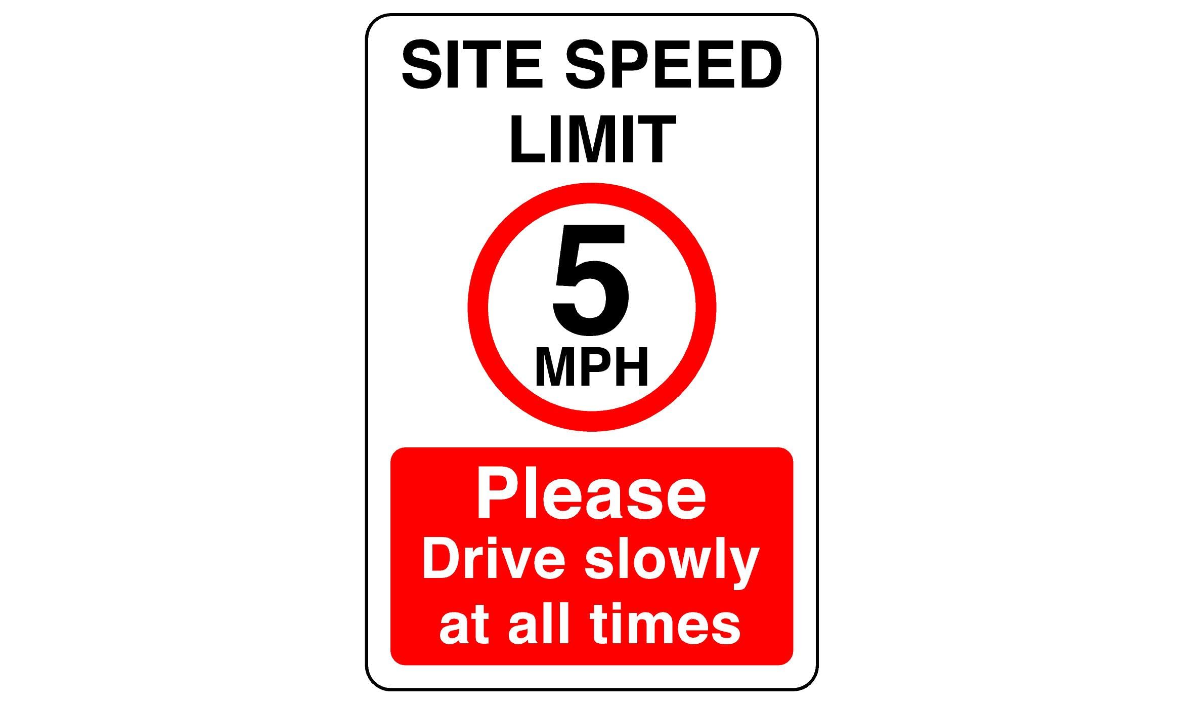 Site speed limit 5mph please drive slowly at all times- 1.2mm Rigid plastic high-visibility and durability for indoor/outdoor usage (400mm x 300mm) Ensures Safety Within 14m Viewing Distance.