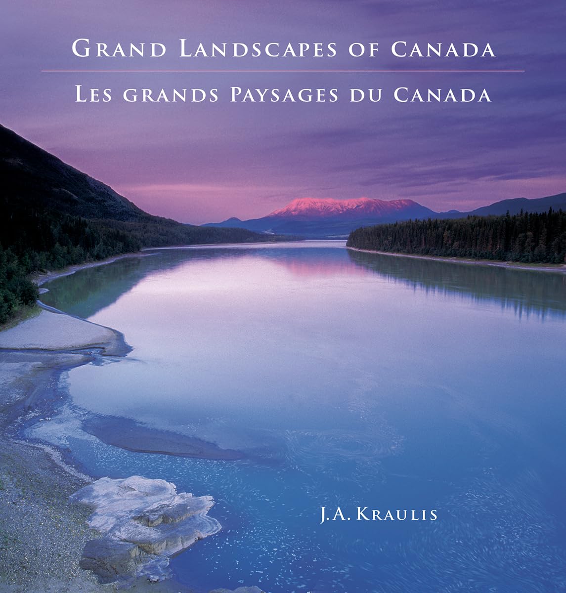 Grand Landscapes of Canada | Stunning Canadian Nature Photography Book Showcasing Mountains, Lakes, Wildlife & Wilderness | Scenic Travel & Nature Gift Book