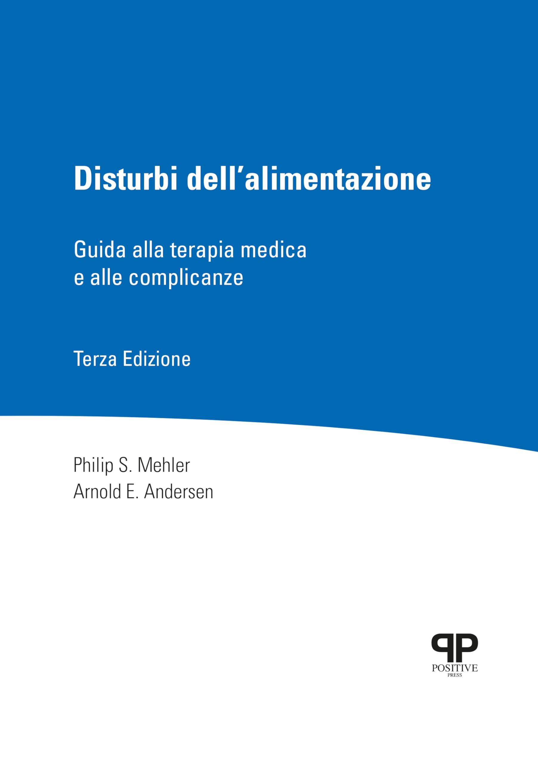 Disturbi dell’alimentazione. Guida alla terapia medica e alle complicanze