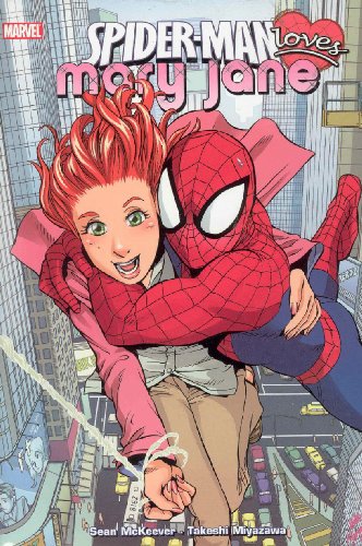 Spider-Man Loves Mary Jane - Volume 1 Spider-Man Loves Mary Jane - Volume 1