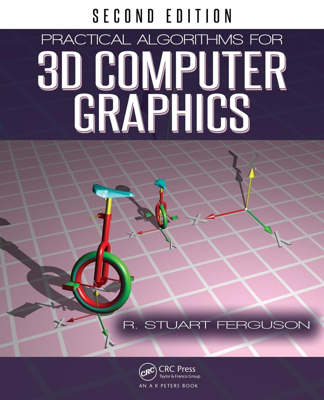 Practical Algorithms for 3D Computer Graphics, Second Edition