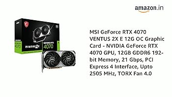 Amazon.in: Buy MSI Geforce RTX 4070 Ventus 2X E 12G Oc Graphic