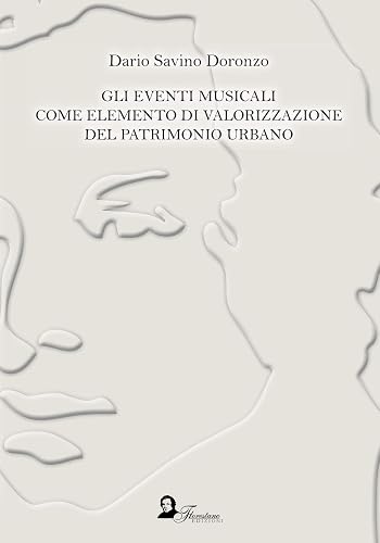 Gli eventi musicali come elemento di valorizzazione del patrimonio urbano