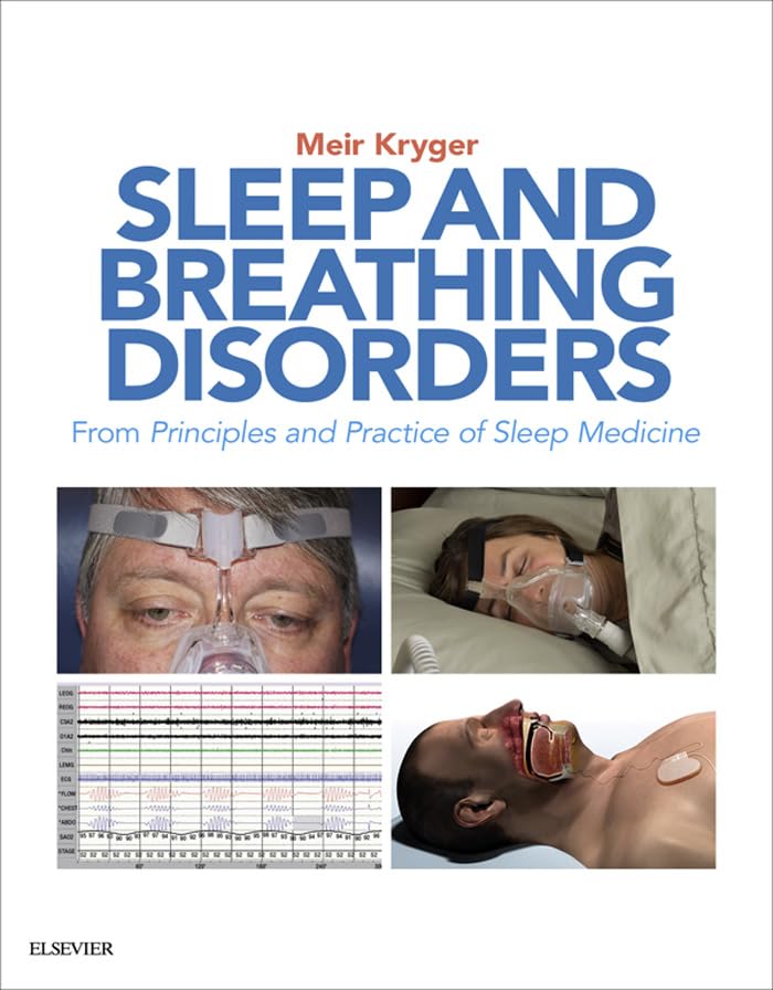 Sleep and Breathing Disorders E-Book: From Principles and Practice of Sleep Medicine
