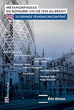 Download Les Métamorphoses du royaume-uni de 1945 au Brexit PDF