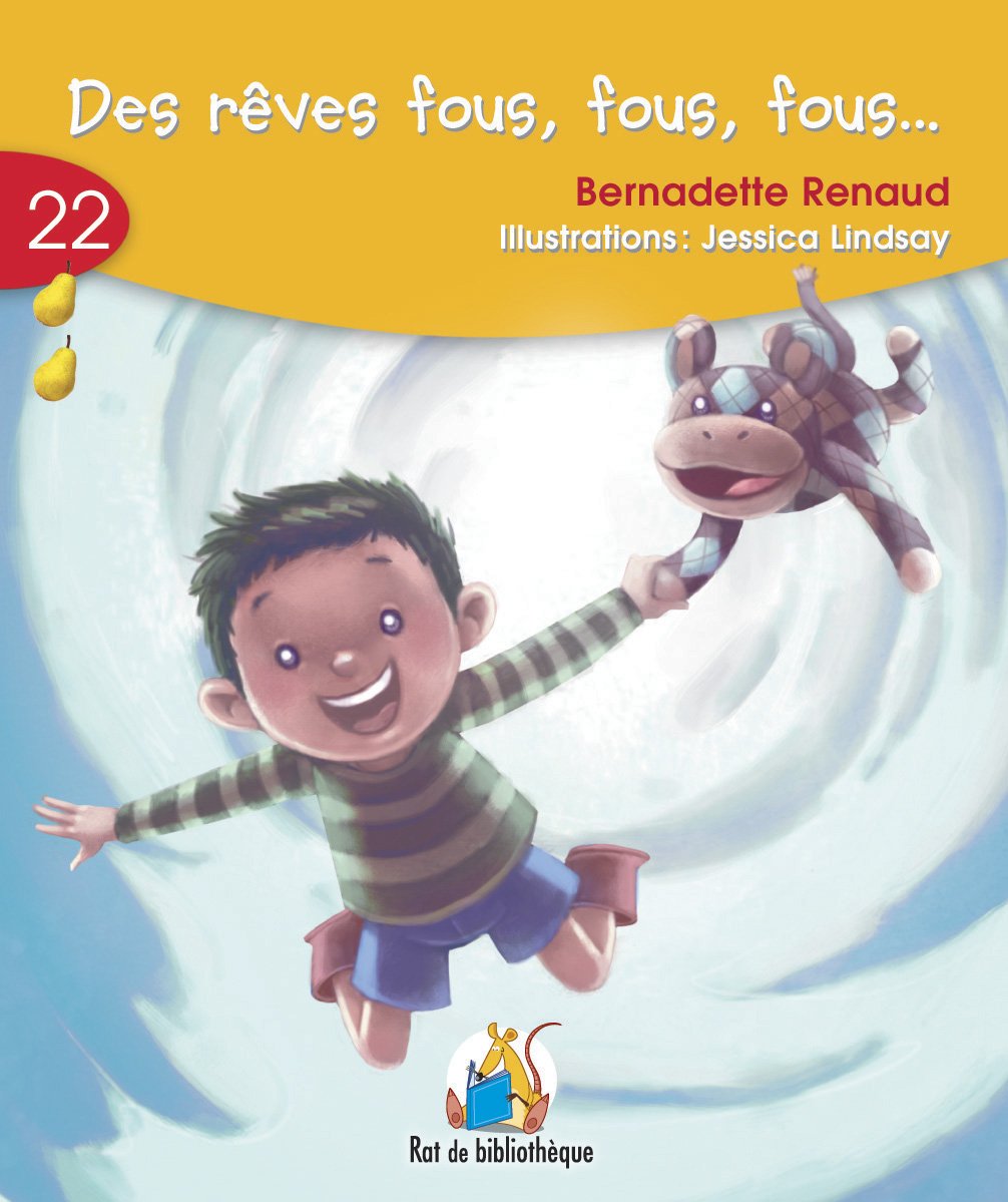 Reves fous fous fous... rat jaune 22 Renaud, Bernadette